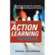The Action Learning Handbook: Powerful Techniques for Education, Professional Development and Training
