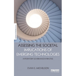 Assessing the Societal Implications of Emerging Technologies: Anticipatory governance in practice