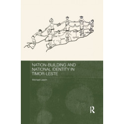 Nation-Building and National Identity in Timor-Leste