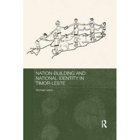 Nation-Building and National Identity in Timor-Leste