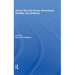 African Security Issues: Sovereignty, Stability, And Solidarity