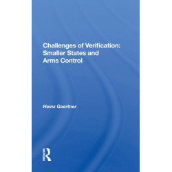 Challenges Of Verification: Smaller States And Arms Control