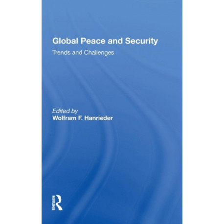 Global Peace And Security: Trends And Challenges