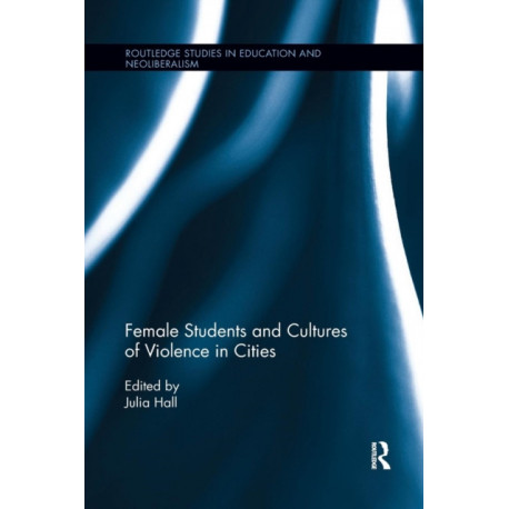 Female Students and Cultures of Violence in Cities