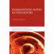 Examination Notes in Psychiatry