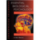 Essential Biological Psychology