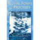 Fluvial Forms and Processes: A New Perspective