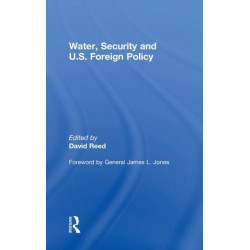 Water, Security and U.S. Foreign Policy