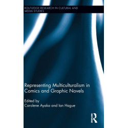 Representing Multiculturalism in Comics and Graphic Novels