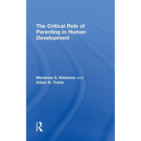 The Critical Role of Parenting in Human Development
