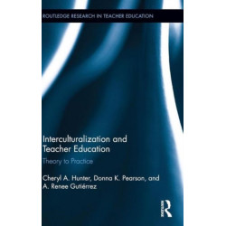 Interculturalization and Teacher Education: Theory to Practice