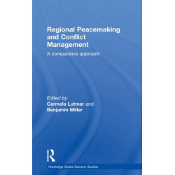 Regional Peacemaking and Conflict Management: A Comparative Approach