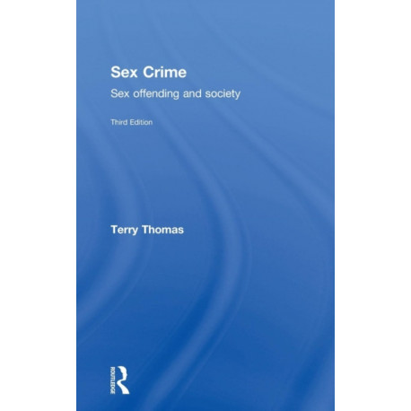 Sex Crime: Sex offending and society