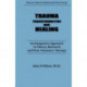 Trauma, Transformation, And Healing.: An Integrated Approach To Theory Research & Post Traumatic Therapy