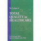 The Textbook of Total Quality in Healthcare