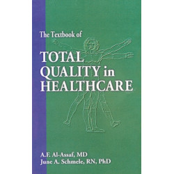 The Textbook of Total Quality in Healthcare