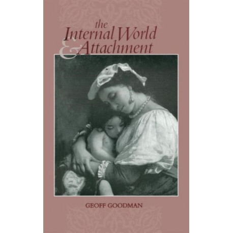 The Internal World and Attachment