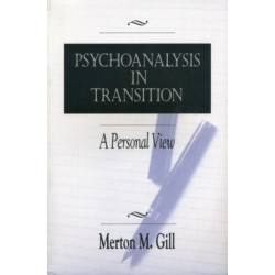 Psychoanalysis in Transition: A Personal View