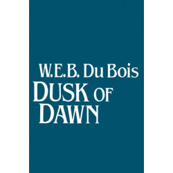 Dusk of Dawn!: An Essay Toward an Autobiography of Race Concept