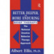 Better, Deeper And More Enduring Brief Therapy: The Rational Emotive Behavior Therapy Approach