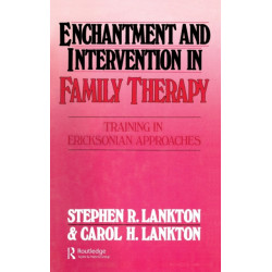 Enchantment and Intervention in Family Therapy: Training in Ericksonian Approaches
