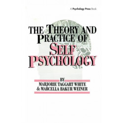 The Theory And Practice Of Self Psychology