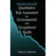 Quantitative Risk Assessment for Environmental and Occupational Health