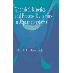 Chemical Kinetics and Process Dynamics in Aquatic Systems