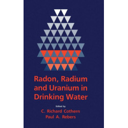 Radon, Radium, and Uranium in Drinking Water