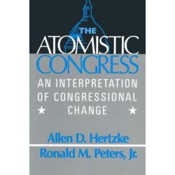 The Atomistic Congress: Interpretation of Congressional Change