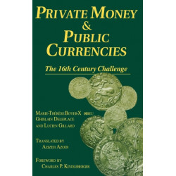 Private Money and Public Currencies: The Sixteenth Century Challenge: The Sixteenth Century Challenge