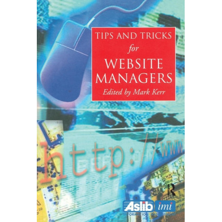 Tips and Tricks for Web Site Managers