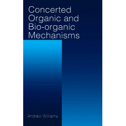 Concerted Organic and Bio-Organic Mechanisms