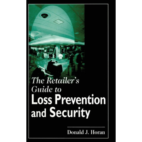 The Retailer's Guide to Loss Prevention and Security