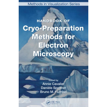 Handbook of Cryo-Preparation Methods for Electron Microscopy