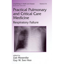 Practical Pulmonary and Critical Care Medicine: Respiratory Failure