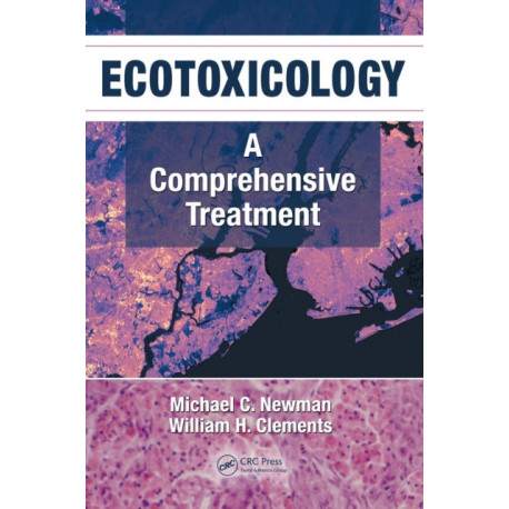 Ecotoxicology: A Comprehensive Treatment