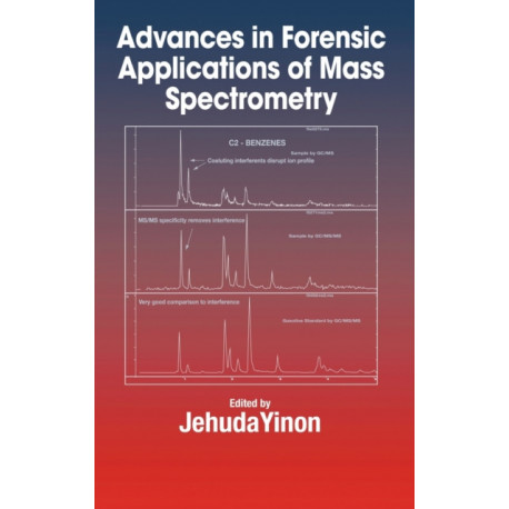 Advances in Forensic Applications of Mass Spectrometry