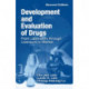 Development and Evaluation of Drugs: From Laboratory through Licensure to Market