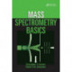 Mass Spectrometry Basics