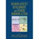 Neuroplasticity, Development, and Steroid Hormone Action