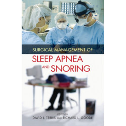 Surgical Management of Sleep Apnea and Snoring