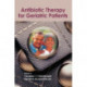 Antibiotic Therapy for Geriatric Patients