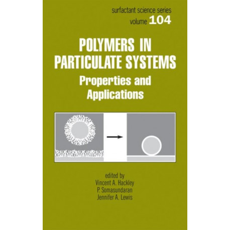 Polymers in Particulate Systems: Properties and Applications