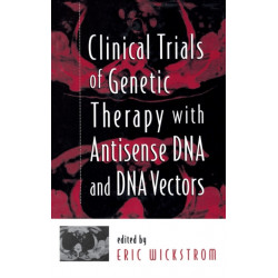 Clinical Trials of Genetic Therapy with Antisense DNA and DNA Vectors