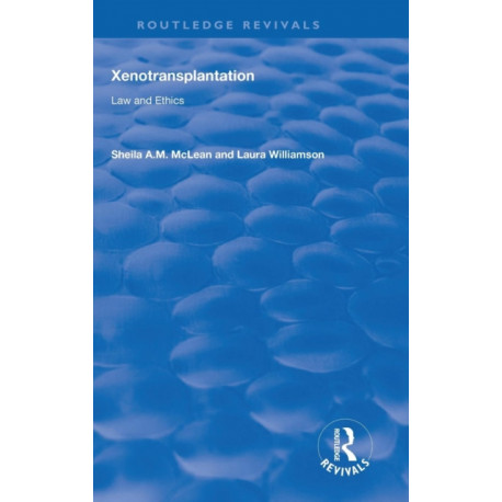 Xenotransplantation: Law and Ethics
