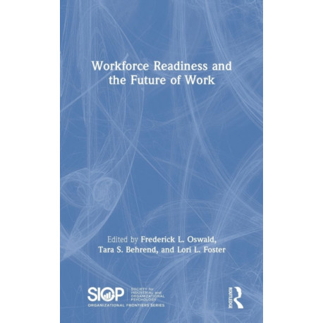 Workforce Readiness and the Future of Work