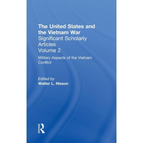 The Vietnam War: Military Strategy and Escalation