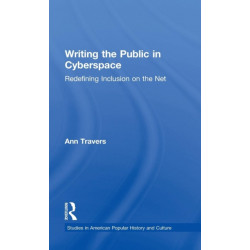 Writing the Public in Cyberspace: Redefining Inclusion on the Net