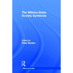 The Military-State-Society Symbiosis